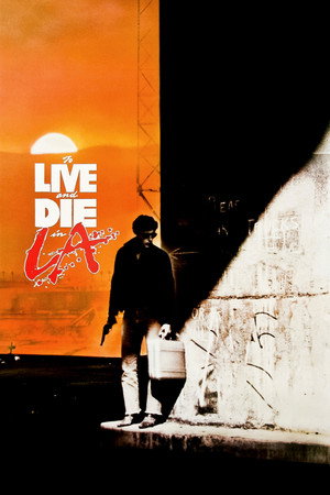 Poster for Жить и умереть в Лос-Анджелесе