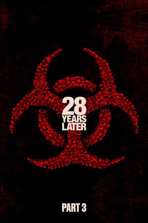 Poster for 28 лет спустя, часть 3
