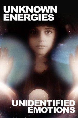 Poster for Неизвестные энергии, неопределенные эмоции