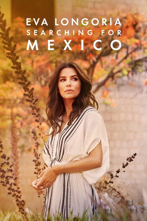 Poster for Eva Longoria: Searching for Mexico