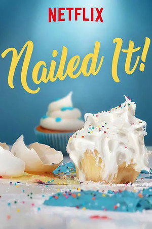 Poster for Nailed It!