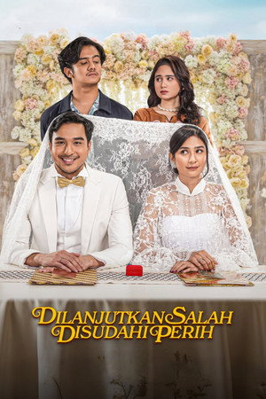 Poster for Dilanjutkan Salah Disudahi Perih