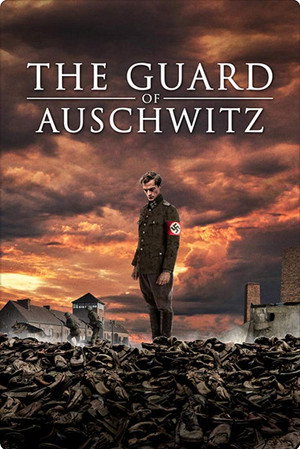 Poster for The Guard of Auschwitz