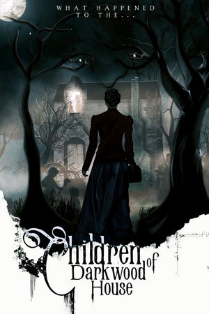 Poster for Children of Darkwood House