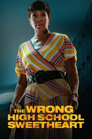 Poster for The Wrong High School Sweetheart