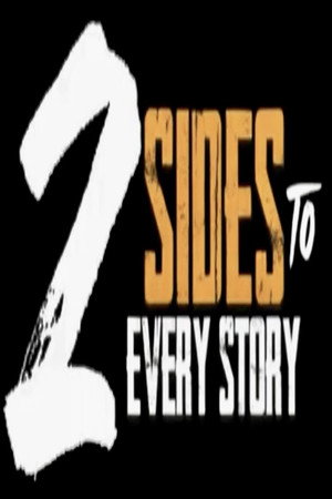 Poster for 2 Sides to Every Story