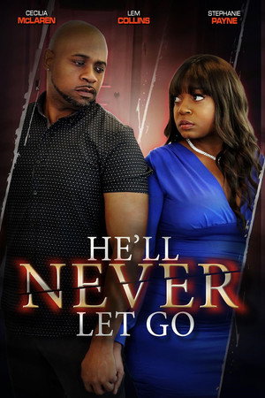Poster for He'll Never Let Go