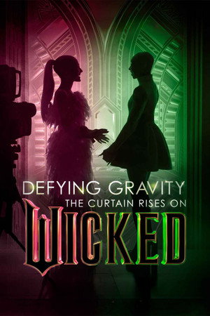 Poster for Вопреки гравитации: Занавес поднимается над Wicked