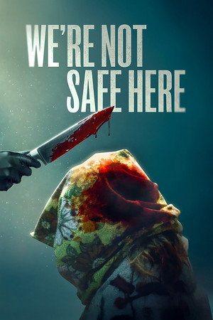 Poster for Мы здесь не в безопасности