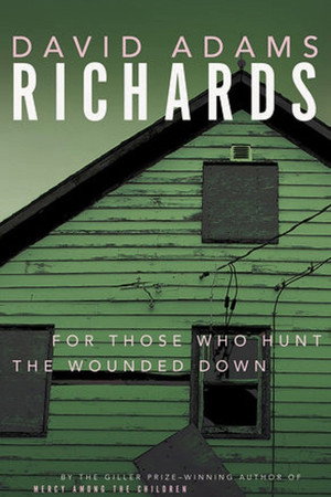 Poster for For Those Who Hunt the Wounded Down