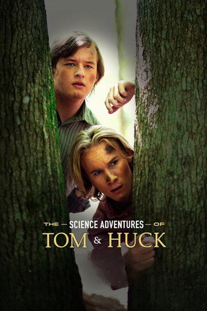 Poster for The Science Adventures of Tom and Huck