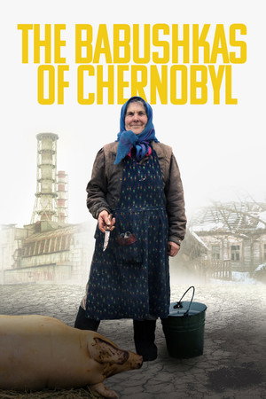 Poster for The Babushkas of Chernobyl