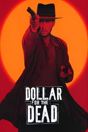 Poster for Доллар за мертвеца