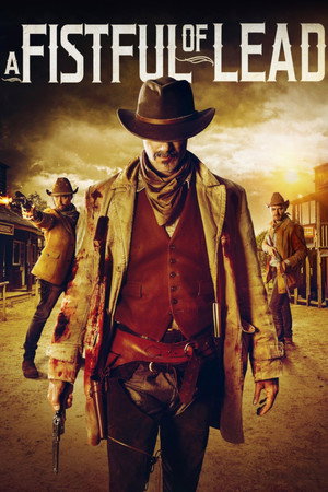 Poster for A Fistful of Lead