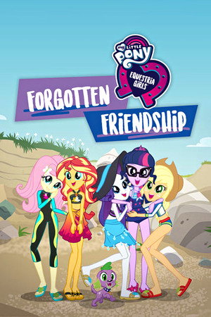 Poster for My Little Pony: Equestria Girls - Forgotten Friendship