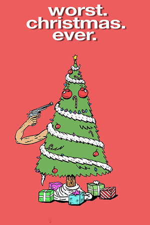 Poster for Worst. Christmas. Ever.