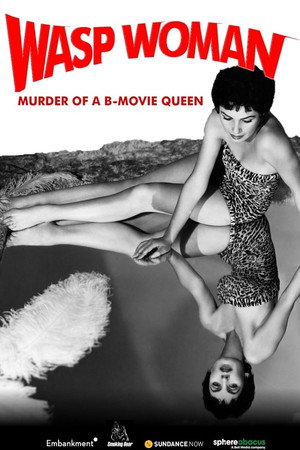 Poster for Wasp Woman: Murder of a B-movie Queen