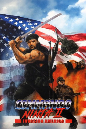 Poster for Коммандос-ниндзя 2: Вторжение в Америку