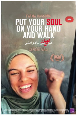 Poster for Put Your Soul on Your Hand and Walk