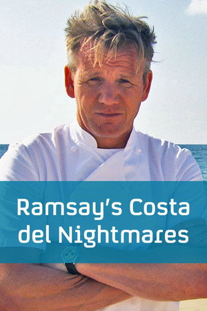 Poster for Ramsay's Costa del Nightmares