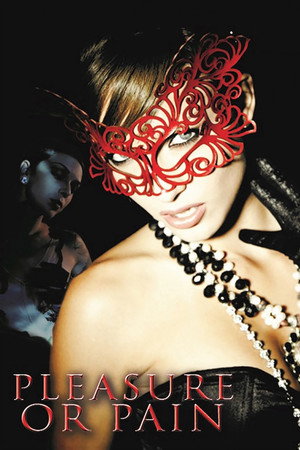 Poster for Pleasure or Pain