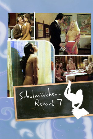 Poster for Доклад о школьницах 7: Все должно быть по любви