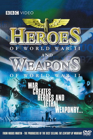 Poster for BBC - Heroes and Weapons of WWII