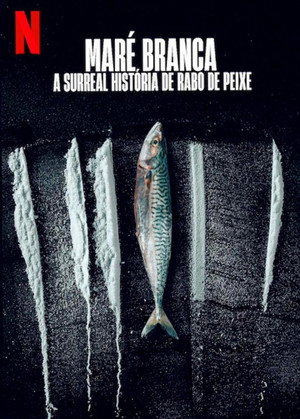Poster for Turn of the Tide: The Surreal Story of Rabo de Peixe