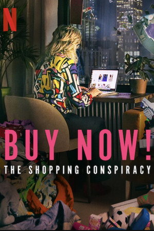 Poster for Buy Now! The Shopping Conspiracy