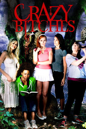 Poster for Crazy Bitches