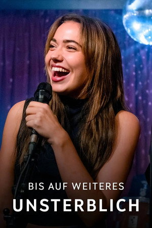 Poster for Bis auf weiteres unsterblich