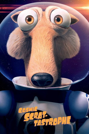 Poster for Cosmic Scrat-tastrophe