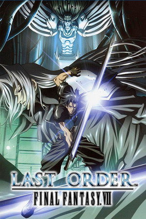 Poster for Final Fantasy VII: Last Order
