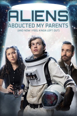 Poster for Инопланетяне похитили моих родителей и теперь я чувствую себя покинутым