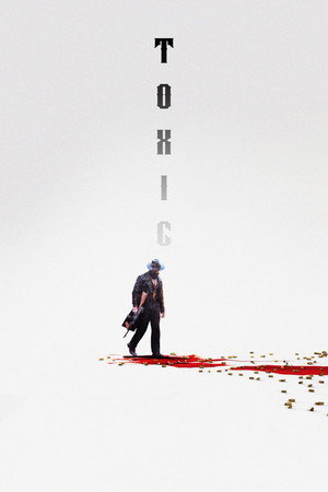 Poster for Toxic