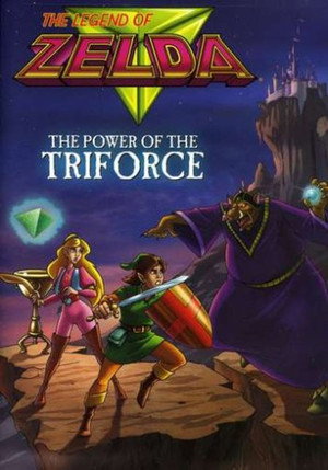 Poster for The Legend of Zelda: The Power of the Triforce