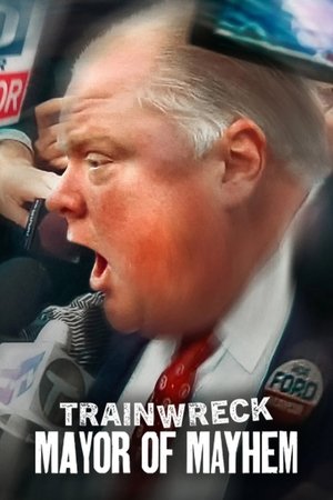 Poster for Trainwreck: Mayor of Mayhem