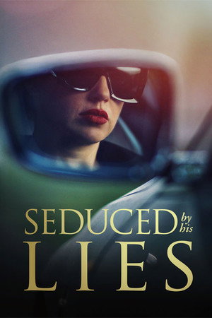 Poster for Seduced by His Lies
