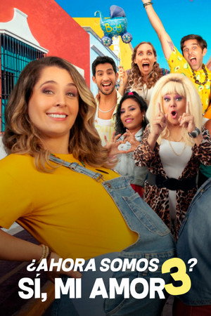 Poster for Now There's 3 of Us? Sí, Mi Amor.