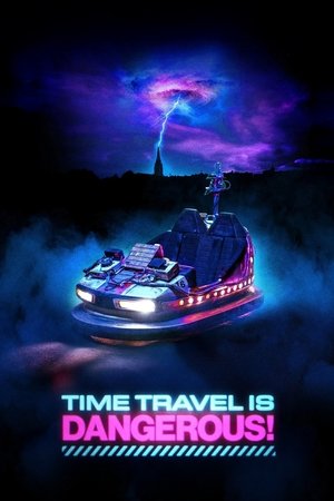 Poster for Путешествия во времени опасны