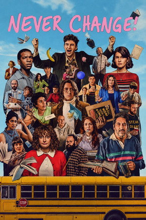 Poster for Никогда не меняйся!