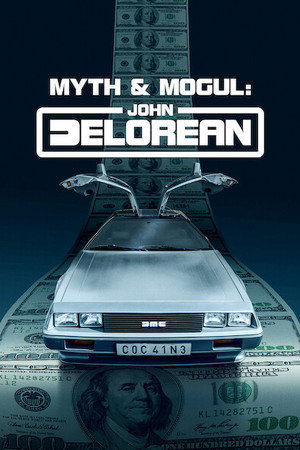 Poster for Джон Делориан: магнат и легенда