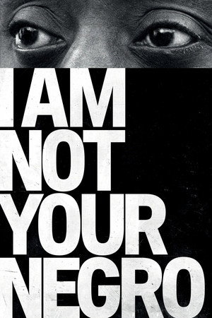 Poster for I Am Not Your Negro