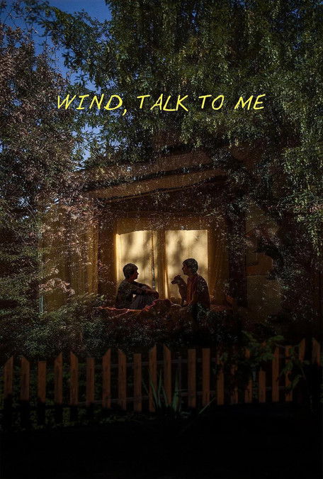 Poster for Wind, Talk to Me