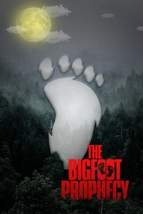 Poster for The Bigfoot Prophecy