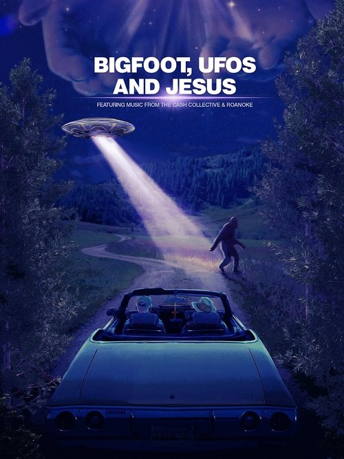 Poster for Бигфут, НЛО и Иисус