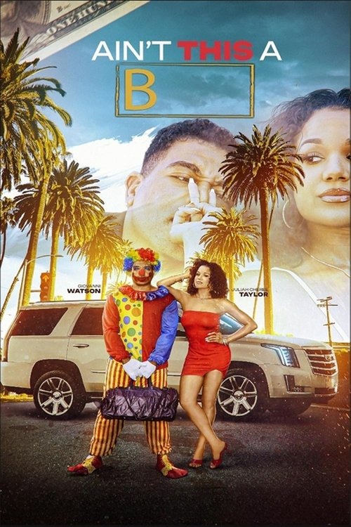 Poster for Ain't This a B