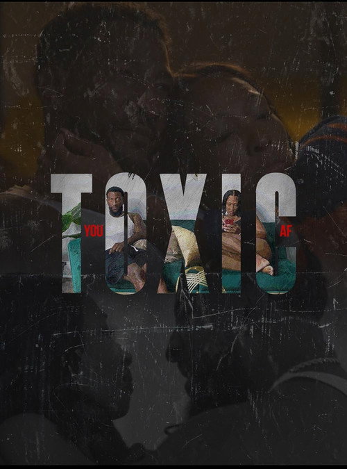 Poster for You Toxic A.F.