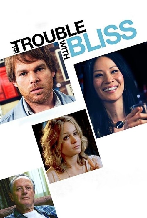Poster for The Trouble with Bliss