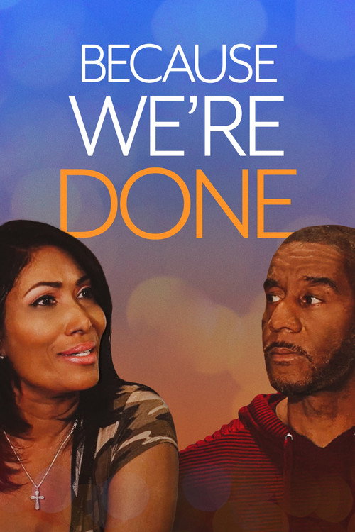 Poster for Because We're Done